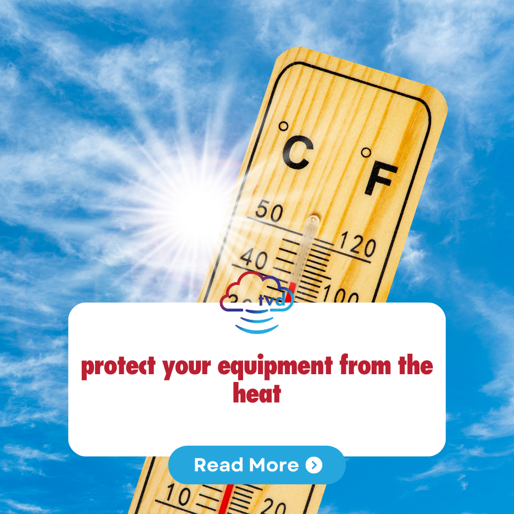 protect+your+equipment+from+the+heat